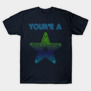 You're A Star T-Shirt